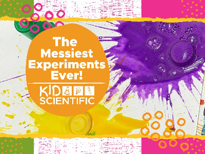 The Messiest Science Experiments Ever! Weekly Class (5-12 Years)